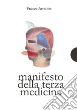 Manifesto della terza medicina. E-book. Formato Mobipocket