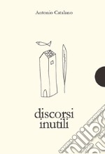 Discorsi inutili. E-book. Formato PDF