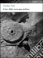 L'arte della menzogna politica. E-book. Formato Mobipocket ebook