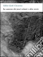 La canzone dei pesci volanti e altre storie. E-book. Formato Mobipocket ebook