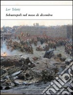 Sebastopoli nel mese di dicembre. E-book. Formato EPUB ebook