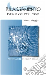 Rilassamento: istruzioni per l’uso. E-book. Formato EPUB