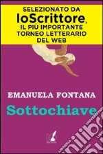 Sottochiave. E-book. Formato EPUB ebook