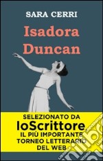 Isadora Duncan. E-book. Formato EPUB ebook