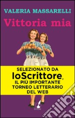 Vittoria mia. E-book. Formato EPUB ebook