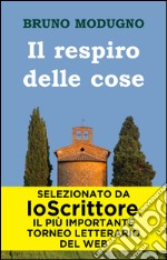 Il respiro delle cose. E-book. Formato EPUB ebook