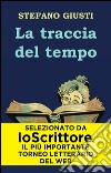 La traccia del tempo. E-book. Formato EPUB ebook