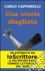 Una storia sbagliata. E-book. Formato EPUB