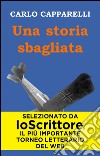 Una storia sbagliata. E-book. Formato EPUB ebook