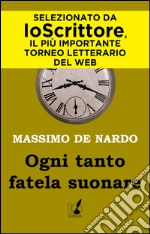 Ogni tanto fatela suonare. E-book. Formato EPUB ebook