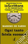 Ogni tanto fatela suonare. E-book. Formato EPUB ebook