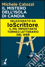 Il mistero dell'isola di Candia. E-book. Formato EPUB ebook