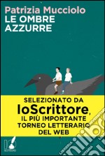 Le ombre azzurre. E-book. Formato EPUB ebook