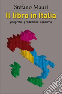 Il libro in Italia. E-book. Formato EPUB ebook di Stefano Mauri