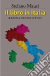 Il libro in Italia. E-book. Formato EPUB ebook