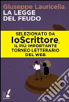 La legge del feudo. E-book. Formato EPUB ebook di Giuseppe Lauricella