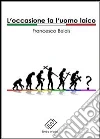L'occasione fa l'uomo laico. E-book. Formato EPUB ebook