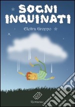 Sogni inquinati. E-book. Formato EPUB ebook