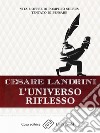 L&apos;universo riflessoVita e opere di Pompilius Sulbus Tentato di pensare. E-book. Formato EPUB ebook