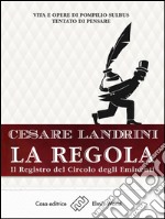 La regolaVita e opere di Pompilius Sulbus Tentato di pensare. E-book. Formato EPUB ebook