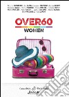 Over60 - Women. E-book. Formato EPUB ebook