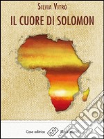 Il cuore di Solomon. E-book. Formato EPUB ebook