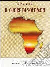 Il cuore di Solomon. E-book. Formato EPUB ebook