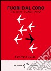 Fuori dal coro“Una nuova - e antica - poesia”. E-book. Formato EPUB ebook di Francesco Gallieri