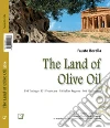 The land of olive oil 2014. E-book. Formato PDF ebook