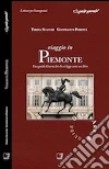 Viaggio in Piemonte. Una guida gourmArt che si legge come un libro. E-book. Formato PDF ebook