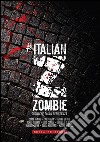 Italian ZombieCronache dalla resistenza. E-book. Formato EPUB ebook