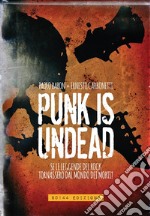 Punk is Undead Omnibus: Se le leggende del rock tornassero dal mondo dei morti?. E-book. Formato EPUB ebook