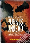 Punk is Undead Omnibus: Se le leggende del rock tornassero dal mondo dei morti?. E-book. Formato EPUB ebook di Paolo Baron