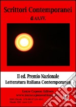 Scrittori Contemporanei: Premio Nazionale Letteratura Italiana Contemporanea. E-book. Formato PDF ebook