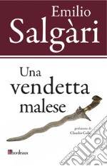 Una vendetta malese. E-book. Formato EPUB ebook