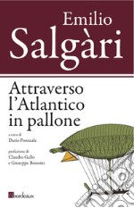 Attraverso l'Atlantico in pallone. E-book. Formato EPUB ebook