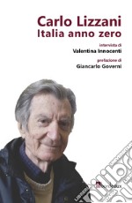 Carlo Lizzani. Italia anno zero. E-book. Formato EPUB ebook