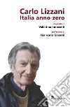 Carlo Lizzani. Italia anno zero. E-book. Formato EPUB ebook di Carlo Lizzani