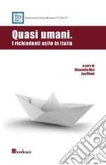 Quasi umani. I richiedenti asilo in Italia. E-book. Formato EPUB ebook