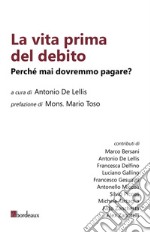 La vita prima del debito. E-book. Formato EPUB ebook