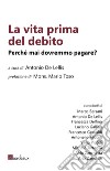 La vita prima del debito. E-book. Formato EPUB ebook