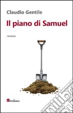 Il piano di Samuel. E-book. Formato EPUB ebook