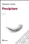 Precipitare. E-book. Formato EPUB ebook