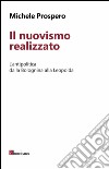 Il nuovismo realizzato. L'antipolitica dalla Bolognina alla Leopolda. E-book. Formato EPUB ebook di Michele Prospero