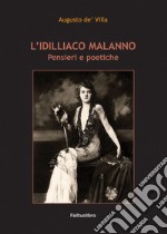 L'idilliaco malanno: Pensieri e poetiche. E-book. Formato EPUB ebook