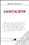 La bacchetta del direttore. E-book. Formato EPUB ebook