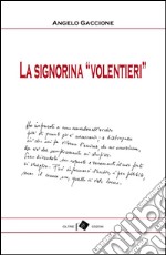 La signorina volentieri. E-book. Formato EPUB ebook