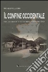 Il confine occidentale: Dalla langue d'oc al movimento No TAV. E-book. Formato Mobipocket ebook