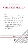 Vernice fresca. E-book. Formato Mobipocket ebook di Luca Rondolini