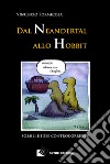 Dal Neandertal allo Hobbit: fossili e idee controcorrente. E-book. Formato EPUB ebook di Vincenzo Formicola